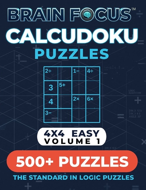 Brain Focus Calcudoku 4x4 Easy Volume 1